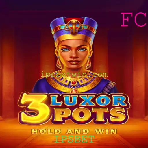 Descubra o Emocionante Jogo 3LuxorPots e Sua Parceria com IPSBET